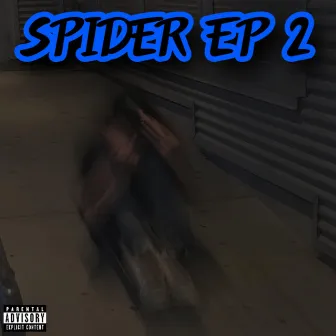 SPIDER EP 2 by IHYSpider