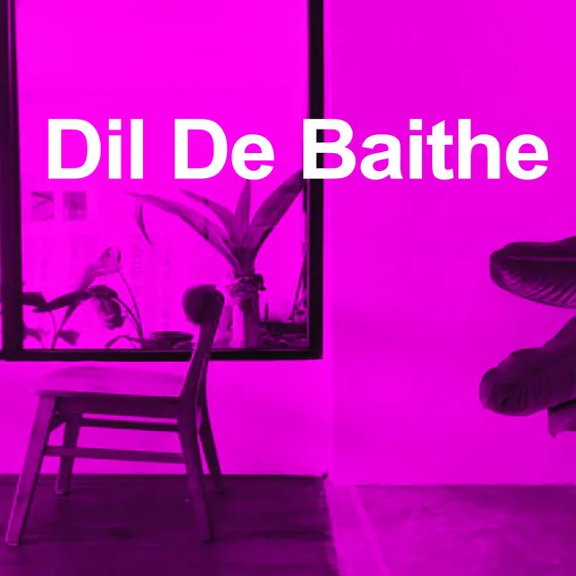 dil de baithe