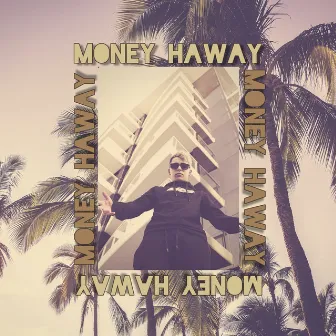 Money Haway by Vattimo