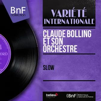 Slow (Mono Version) by Claude Bolling Et Son Orchestre