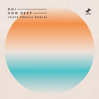 How Deep (Nuff Pedals Remix) by Rhi