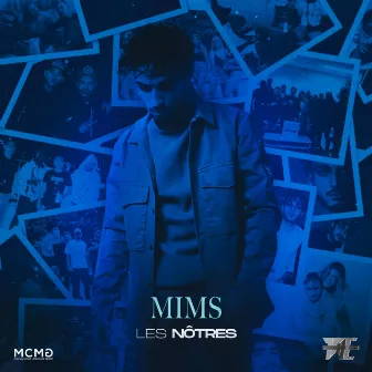 Les notres by MIMS