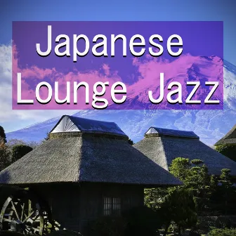 Japanese Lounge Jazz by Unknown Artist