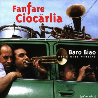 Baro Biao by Fanfare Ciocarlia