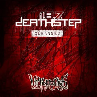 Cleansed by 1.8.7. Deathstep