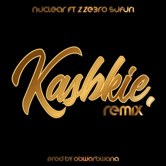 Kashkie (Remix) by Nuclear