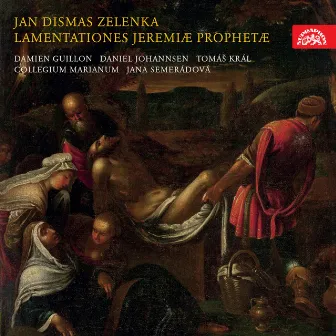 Zelenka: The Lamentations of Jeremiah The Prophet by Tomáš Král