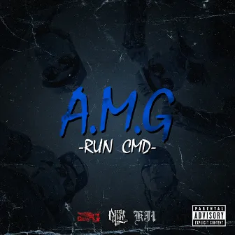 A.M.G -RUN CMD- by Dazzle 4 Life