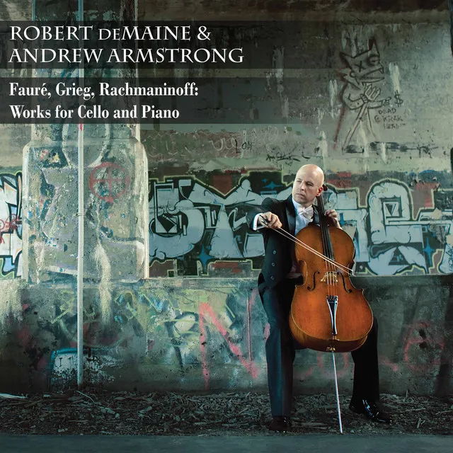 Fauré, Grieg & Rachmaninoff: Works for Cello & Piano