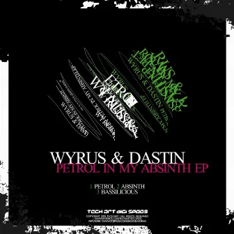 Petrol In My Absynth EP by Dastin