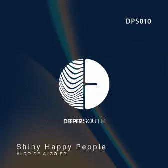 Algo de Algo EP by Shiny Happy People