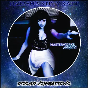 Disco Vibrations by Natasha Kitty Katt