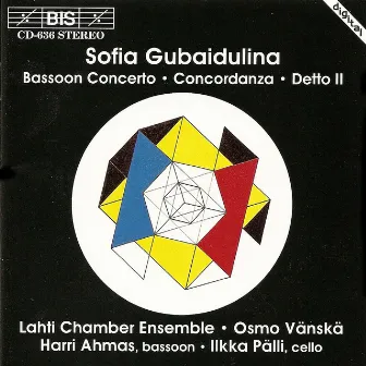 Gubaidulina: Bassoon Concerto / Detto Ii / Concordanza by Ilkka Palli