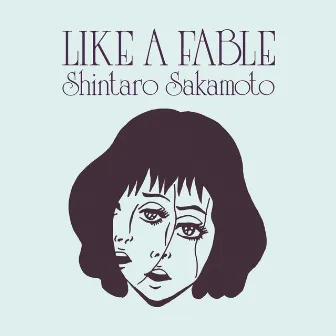 Like A Fable by Shintaro Sakamoto