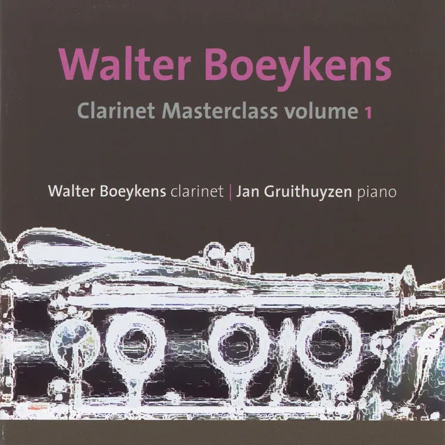 Bernstein, Pierné, Schumann, Poulenc ... Clarinet Masterclass Vol 1