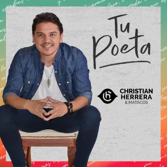 Tu Poeta by Christian Herrera y Matacos