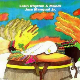 Latin Rhythm & Moods by Jose Mangual