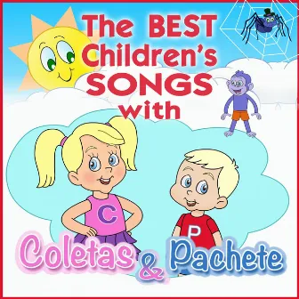 The Children's Songs with Coletas & Pachete by Coletas y Pachete