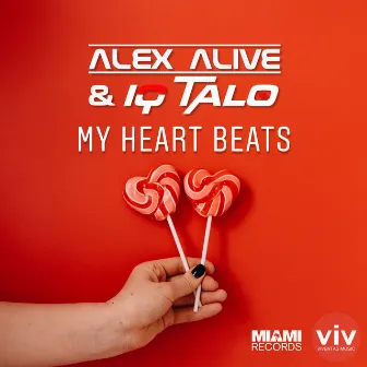 My Heart Beats by Alex Alive