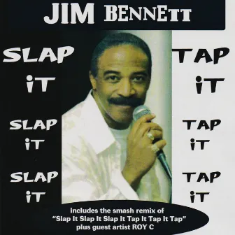 Slap It Slap It Slap It Tap It Tap It Tap It by Jim Bennett