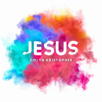 Jesus by Colyn KriStopher