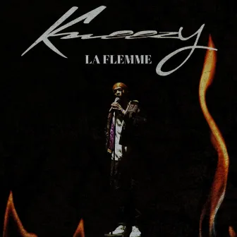 LA FLEMME by Kweezy