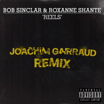 Reels (Joachim Garraud Remix) by Roxanne Shante