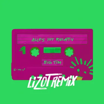 Alles ist relativ (LIZOT Remix) by LIZOT