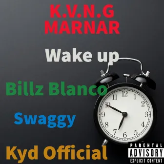 Wake up by K.V.N.G MARNAR