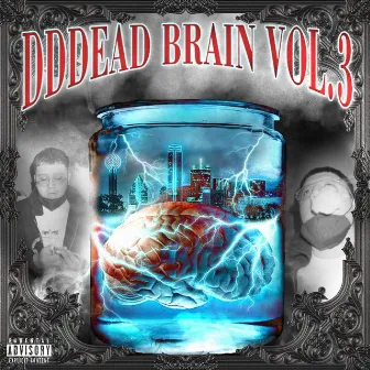 Dddead Brain, Vol. 3 by Tokinpotent