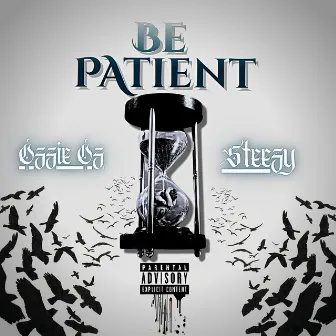 Be Patient by Ozzie Oz