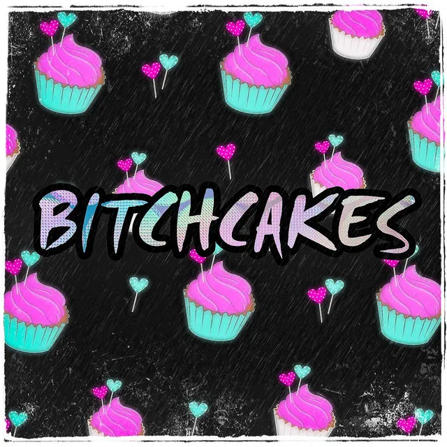 Bitchcakes