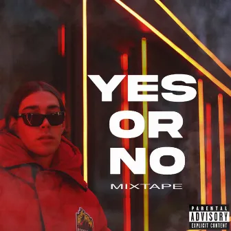 YES OR NO MIXTAPE by Maccio