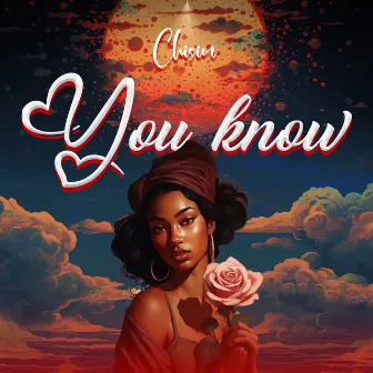 You Know by Chisim