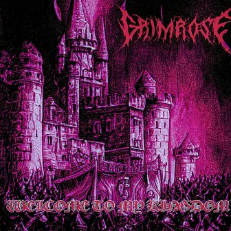 Welcome to my Kingdom by Grimrose