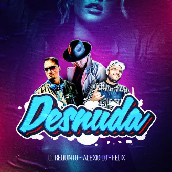 Desnuda by Alexio DJ