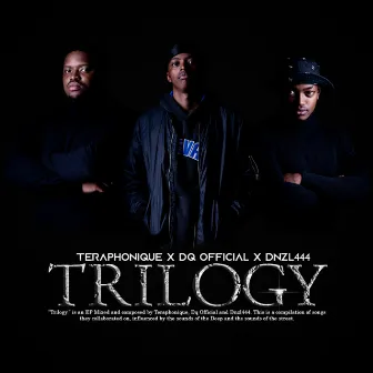 Trilogy by DQ Official