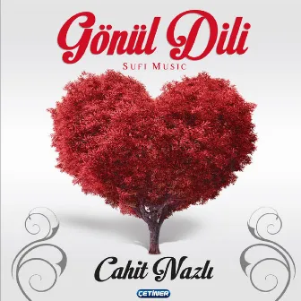 Gönül Dili by Cahit Nazlı