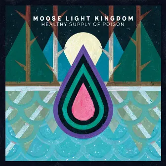 Healthy Supply of Poison by Moose Light Kingdom