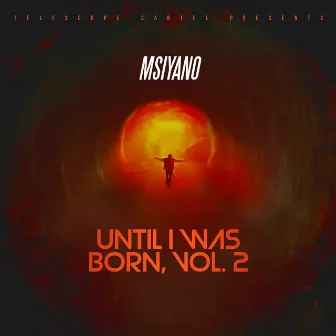 Until I Was Born, Vol. 2 by Msiyano