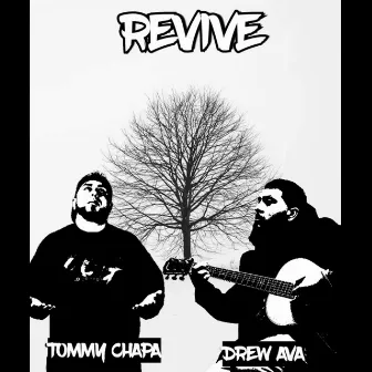 Revive by Tommy chapa