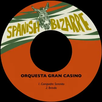 Compadre Serenito / Brindis by Orquesta Gran Casino