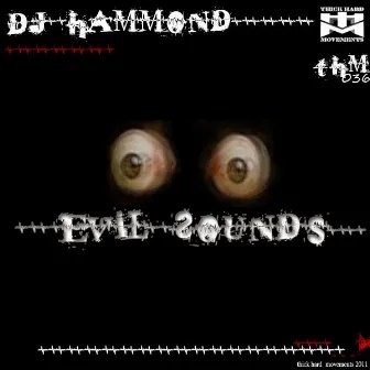 Evil Sounds by DJ Hammond