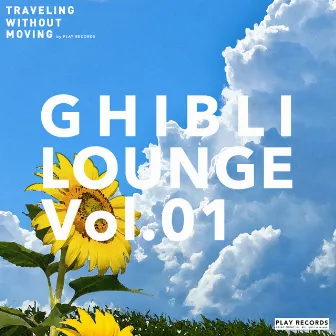 GHIBLI LOUNGE Vol.01 by Namy& Friends