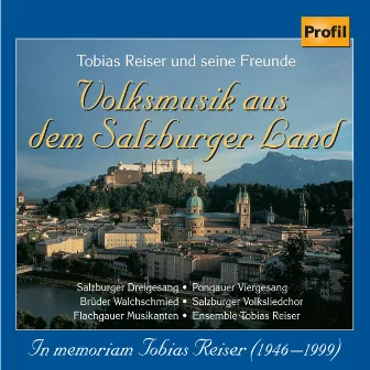 Mozart / Reiser / Traditional: Volksmusik Aus Dem Salzburger Land by Tobias Reiser