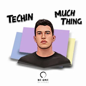 Much Thing by Techin