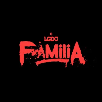 Familia by LGDC