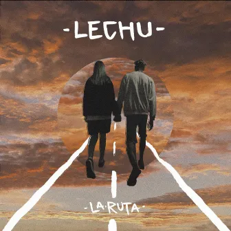 La Ruta by Lechu