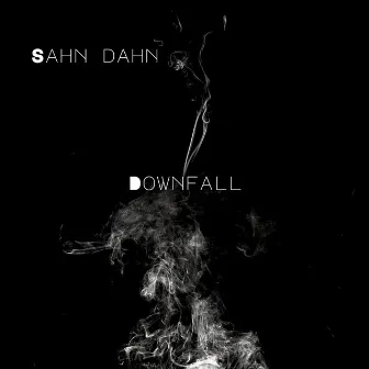 Downfall by Sahn Dahn