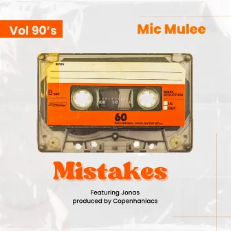 Mistakes by Mic Mulee